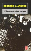 Couverture du livre « L'etameur des morts » de Arnaud-G.J aux éditions Le Livre De Poche