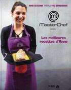Couverture du livre « MASTERCHEF ; saison 1 ; les meilleures recettes d'Anne » de Anne Alassane aux éditions Solar