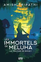 Couverture du livre « La trilogie de Shiva Tome 1 : les immortels de Meluha » de Amish Tripathi aux éditions Fleuve Editions