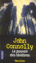 Couverture du livre « Le pouvoir des ténèbres » de John Connolly aux éditions Pocket