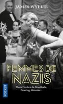 Couverture du livre « Femmes de nazis » de James Wyllie aux éditions Pocket