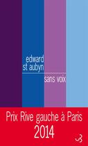 Couverture du livre « Sans voix » de Edward St Aubyn aux éditions Christian Bourgois