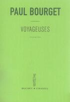 Couverture du livre « Voyageuses » de Paul Bourget aux éditions Buchet Chastel