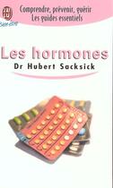 Couverture du livre « Hormones (les) » de Hubert Sacksick aux éditions J'ai Lu