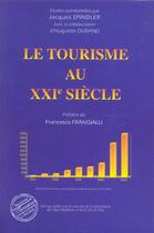 Couverture du livre « Le tourisme au xxieme siecle » de Spindler/Durand aux éditions Editions L'harmattan