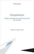 Couverture du livre « L'imprévision : Étude comparée droit public-droit privé des contrats » de Emilie Labrot aux éditions L'harmattan