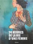 Couverture du livre « 24 heures de la vie d'une femme » de Nicolas Otero aux éditions Glenat