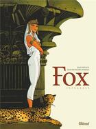 Couverture du livre « Fox : Intégrale » de Jean Dufaux et Jean-Francois Charles aux éditions Glenat