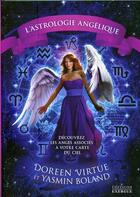 Couverture du livre « Astrologie angélique » de Doreen Virtue et Yasmin Boland aux éditions Exergue