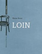 Couverture du livre « Loin » de Marie Borel aux éditions De L'attente