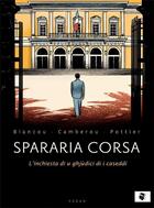 Couverture du livre « Spararia corsa » de Patrice Camberou aux éditions Yoran Embanner