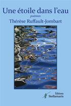 Couverture du livre « Une étoile dans l'eau » de Therese Ruffault-Jombart aux éditions Stellamaris