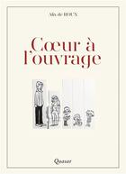 Couverture du livre « Coeur à l'ouvrage » de Alix De Roux aux éditions Quasar