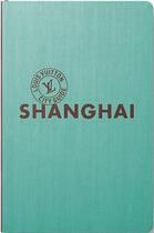 Couverture du livre « Shanghai (édition 2015) » de Taylor et Meunier aux éditions Louis Vuitton