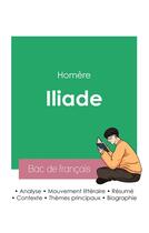 Couverture du livre « Réussir son Bac de français 2023 : Analyse de l'Iliade de Homère » de Homere aux éditions Bac De Francais