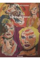 Couverture du livre « Traces du passe - tome xii » de Herve Bonhomme aux éditions Edilivre