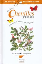 Couverture du livre « Guide Des Chenilles D'Europe » de Carter/Hargreaves aux éditions Delachaux & Niestle