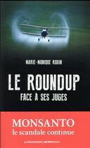 Couverture du livre « Le Roundup face à ses juges » de Marie-Monique Robin aux éditions La Decouverte