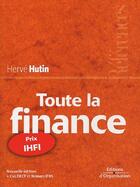 Couverture du livre « Toute la finance » de Hutin H aux éditions Organisation