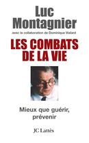 Couverture du livre « Les combats de la vie » de Montagnier-L aux éditions Lattes