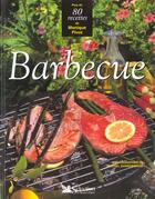 Couverture du livre « Barbecue » de Monique Pivot aux éditions Selection Du Reader's Digest