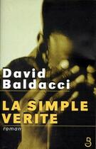 Couverture du livre « La simple verite » de David Baldacci aux éditions Belfond