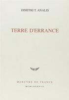 Couverture du livre « Terre d'errance » de Dimitri T. Analis aux éditions Mercure De France