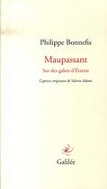 Couverture du livre « Maupassant ; sur des galets d'étretat » de Bonnefis/Adami aux éditions Galilee