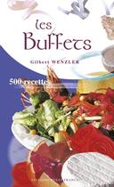 Couverture du livre « Les buffets » de Gilbert Wenzler aux éditions Ouest France