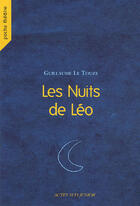 Couverture du livre « Les nuits de léo » de Guillaume Letouze aux éditions Actes Sud Junior