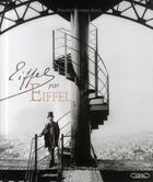 Couverture du livre « Eiffel par Eiffel » de Philippe Couperie-Eiffel aux éditions Michel Lafon