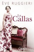 Couverture du livre « La Callas » de Ruggieri Eve aux éditions Michel Lafon