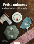 Couverture du livre « Petits animaux en broderie traditionnelle » de  aux éditions De Saxe