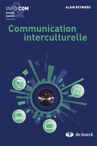 Couverture du livre « Communication interculturelle » de Alain Reyniers aux éditions De Boeck