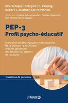 Couverture du livre « PEP-3 : profil psycho-éducatif » de Eric Schopler aux éditions De Boeck Superieur