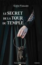 Couverture du livre « Le secret de la tour du Temple » de Gaelle Veillard aux éditions City