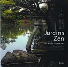 Couverture du livre « Jardins zen - un art de la sagesse » de Collectif/Earle/Hibi aux éditions Flammarion