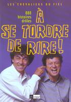 Couverture du livre « 1001 histoires a se tordre de rire » de  aux éditions Archipel