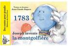 Couverture du livre « 1783 Joseph invente la montgolfière » de Jean-Claude Ragaru aux éditions Petit Pave