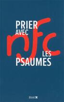 Couverture du livre « Prier avec les psaumes nfc » de  aux éditions Bibli'o