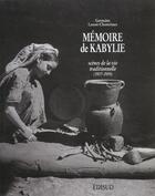 Couverture du livre « Memoire De Kabylie ; Scenes De La Vie Traditionelle 1937-1939 » de Germaine Laoust-Chantreaux aux éditions Edisud