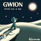 Couverture du livre « Gwion, berraskell kentañ ar bed » de Fanch Ar Ruz aux éditions Keit Vimp Bev