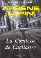 Couverture du livre « Arsene lupin - la comtesse de cagliostro » de Leblanc-M aux éditions Fallois