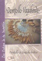 Couverture du livre « Les cahiers de la dentellière ; dentelle vagabonde » de Michelle Andreu aux éditions Fournel