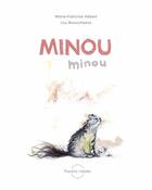 Couverture du livre « Minou, minou » de Lou Beauchesne et Marie-Francine Hebert aux éditions Planete Rebelle