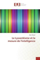 Couverture du livre « Le lyssenkisme et la mesure de l'intelligence » de Alain Massot aux éditions Editions Universitaires Europeennes