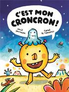 Couverture du livre « C'est mon croncron ! » de Lionel Le Neouanic aux éditions Seuil Jeunesse