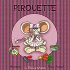 Couverture du livre « Pirouette » de Thais Aubert et Maminou aux éditions La Plume De L'argilete