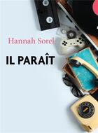 Couverture du livre « Il parait » de Sorel Hannah aux éditions Librinova