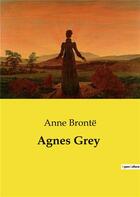 Couverture du livre « Agnes Grey » de Anne Bronte aux éditions Culturea